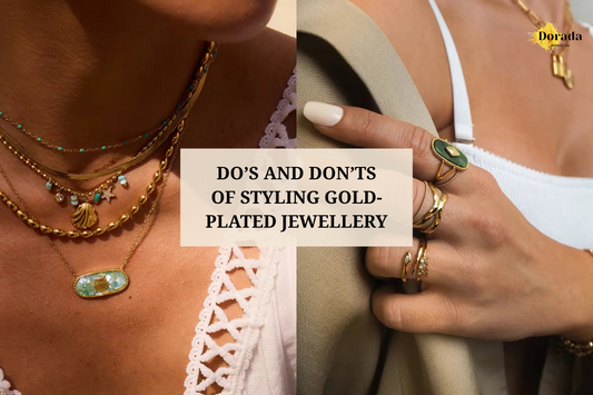 The Do's and Don'ts of Styling Gold-Plated Jewellery